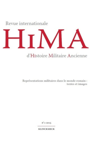 Revue internationale d'histoire militaire ancienne N° 1/2015 : Représentations militaires dans le mo