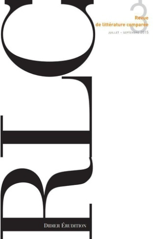 Revue de littérature comparée N° 355, 3/2015