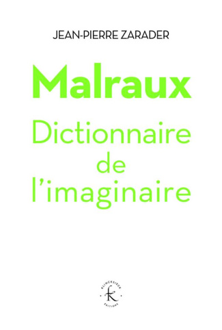 Malraux, dictionnaire de l'imaginaire
