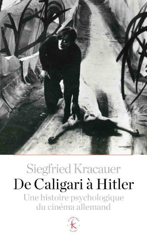 De Caligari à Hitler. Une histoire psychologique du cinéma allemand, Edition revue et corrigée