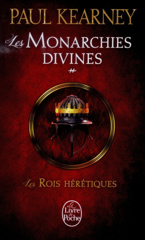 Les Monarchies divines Tome 2 : Les rois hérétiques