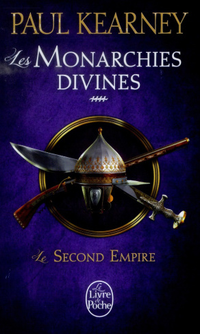 Les Monarchies divines Tome 4 : Le second empire