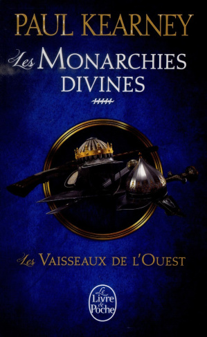 Les Monarchies divines Tome 5 : Les Vaisseaux de l'Ouest