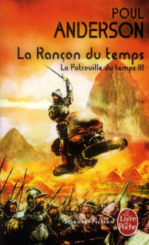 La Patrouille du temps Tome 3 : La rançon du temps