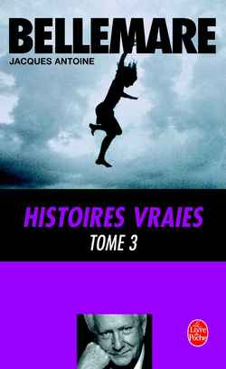 Histoires vraies Tome 3