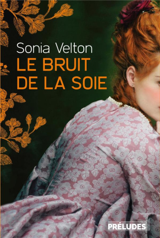 Le bruit de la soie