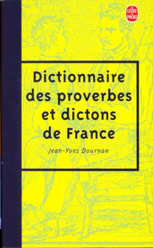 Le Dictionnaire des proverbes et dictons de France