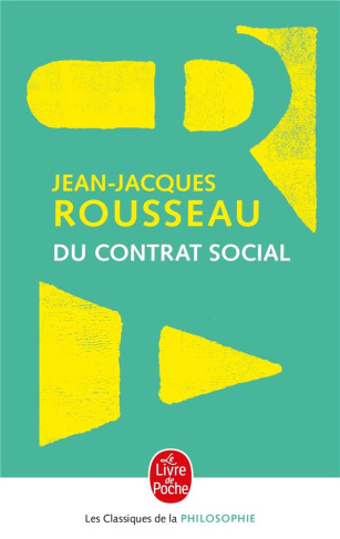 Du contrat social ou principes du droit politique et autres écrits autour du contrat social. Edition
