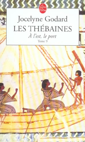 Les Thébaines Tome 9 : A l'Est, le port