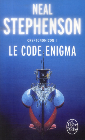 Cryptonomicon Tome 1 : Le Code Enigma