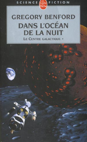 Le centre galactique Tome 1 : Dans l'océan de la nuit