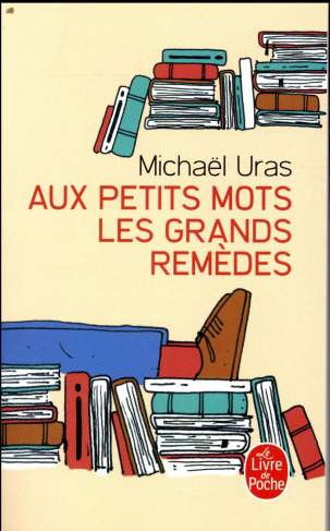 Aux petits mots les grands remèdes