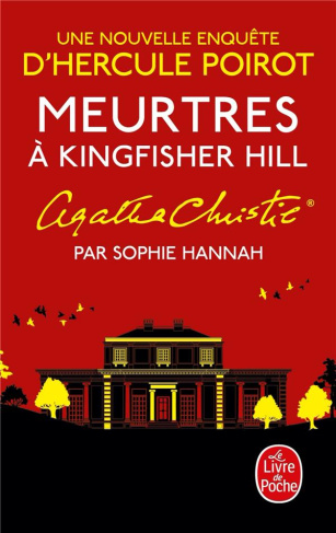 Une nouvelle enquête d'Hercule Poirot : Meurtres à Kingfisher Hill