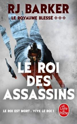 Le royaume blessé Tome 3 : Le roi des assassins