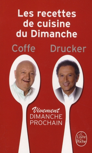 Les recettes de cuisine du Dimanche. Vivement dimanche prochain