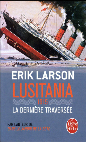 Lusitania 1915. La dernière traversée