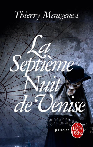 La septième nuit de Venise. Les enquêtes de Goldoni