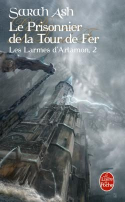 Les Larmes d'Artamon Tome 2 : Le Prisonnier de la Tour de Fer