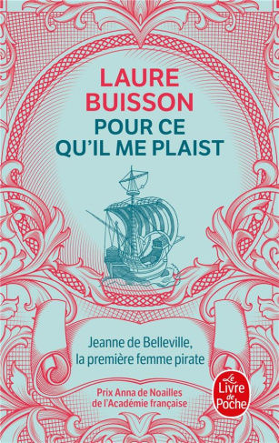 Pour ce qu'il me plaist. Jeanne de Belleville, la première femme pirate