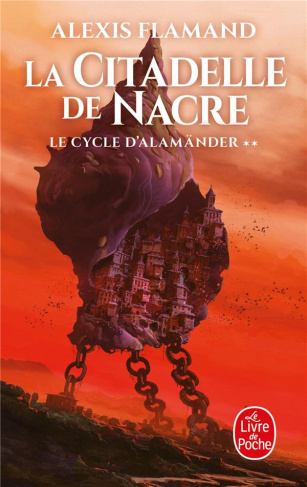 Le cycle d'Alamänder Tome 2 : La citadelle de nacre