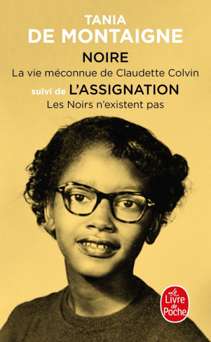 Noire. Suivi de L'Assignation