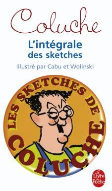 Coluche L'Intégrale des sketches