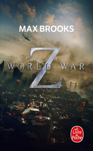 World War Z. Une histoire orale de la Guerre des Zombies