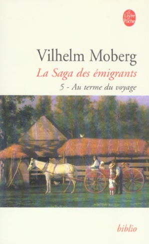La Saga des émigrants Tome 5 : Au terme du voyage