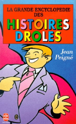 LA GRANDE ENCYCLOPEDIE DES HISTOIRES DROLES