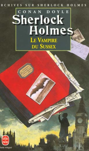 ARCHIVES SUR SHERLOCK HOLMES. Le vampire du Sussex