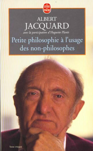 Petite philosophie à l'usage des non-philosophes