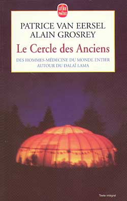 Le cercle des anciens. Des hommes-médecine du mond entier autour du Dalaï Lama