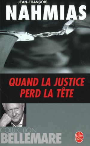 Quand la justice perd la tête