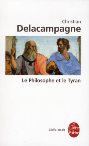 Le philosophe et le Tyran. Histoire d'une illusion