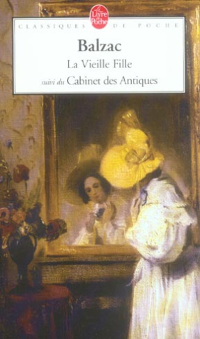 Les Rivalités. Première histoire : La Vieille Fille ; Deuxième histoire : Le Cabinet des Antiques
