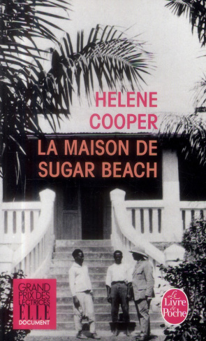 La maison de sugar beach. Réminiscences d'une enfance en Afrique