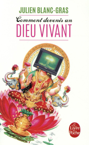 Comment devenir un dieu vivant