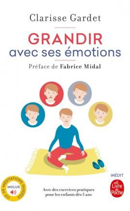 Grandir avec ses emotions. Avec des exercices pratiques pour les enfants dès 5 ans, avec 1 CD audio