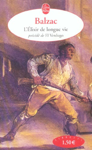 L'élixir de longue vie précédé de El Verdugo