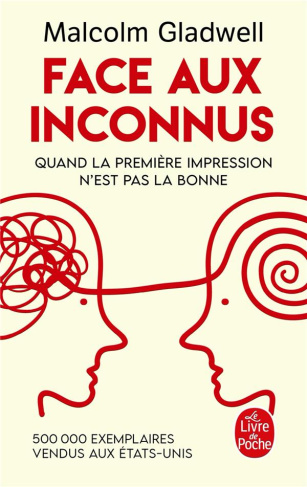 Face aux inconnus. Quand la première impression n'est pas la bonne