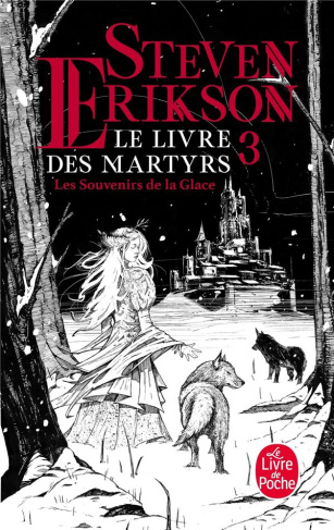 Le Livre des Martyrs Tome 3 : Les souvenirs de la Glace