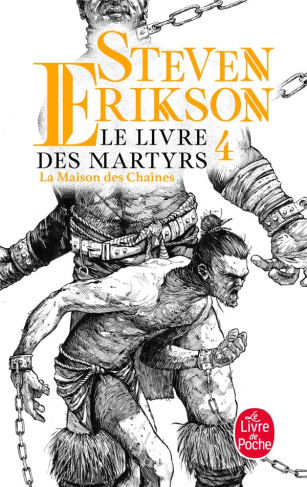 Le Livre des Martyrs Tome 4 : La maison des chaînes