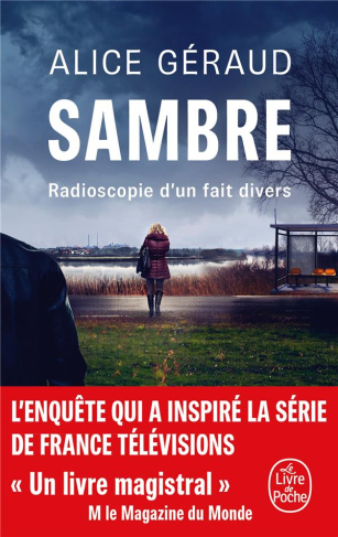 Sambre. Radioscopie d'un fait divers