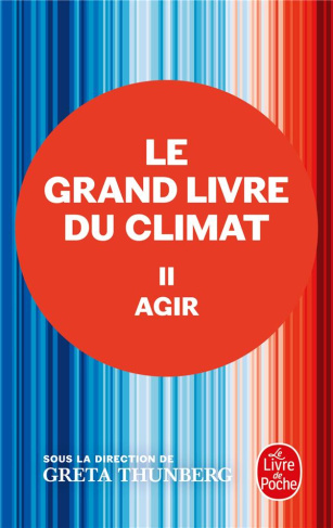 Le Grand Livre du Climat. Tome 2, Agir