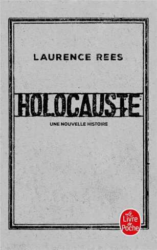 Holocauste. Une nouvelle histoire