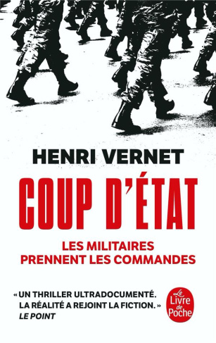 Coup d'Etat. Les militaires prennent les commandes