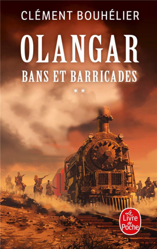 Olangar Tome 2 : Bans et barricades. Partie 2