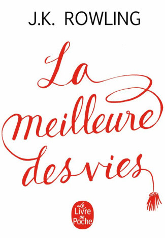 La meilleure des vies. Des bienfaits insoupçonnés de l'échec et de l'importance de l'imagination