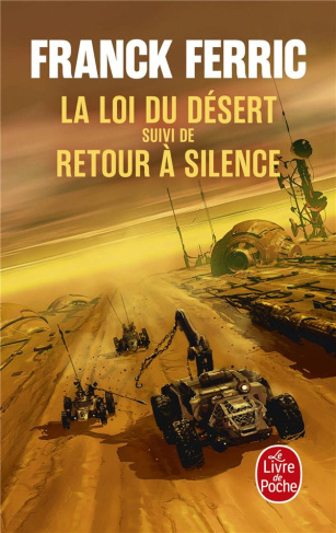 La loi du désert : Suivi de Retour à Silence