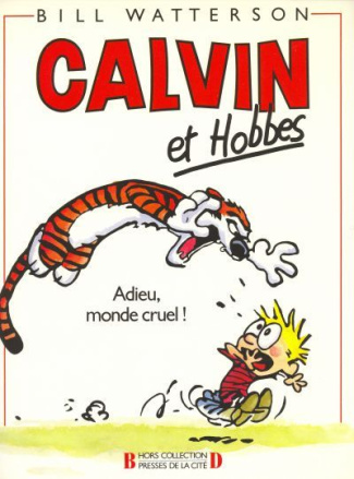 Calvin et Hobbes Tome 1 : Adieu, monde cruel !